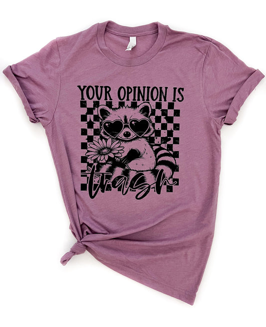 Your Opinion Is Trash Raccoon Tee