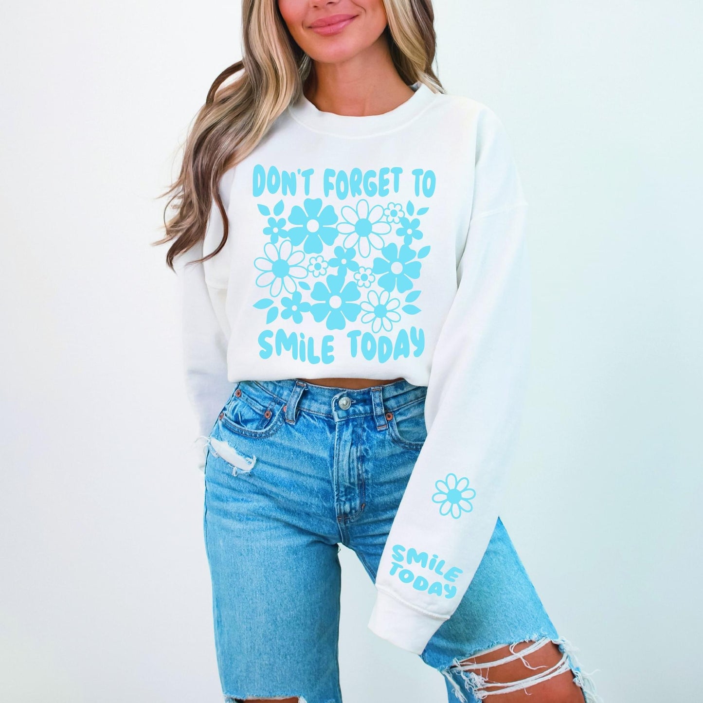Don't Forget to Smile Today Crewneck Sweater