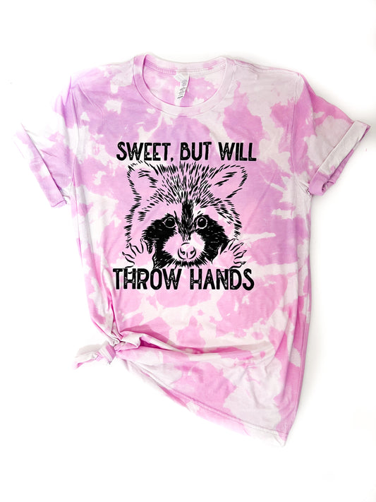 Sweet But Will Throw Hands Funny Raccoon Tie Dye Tee