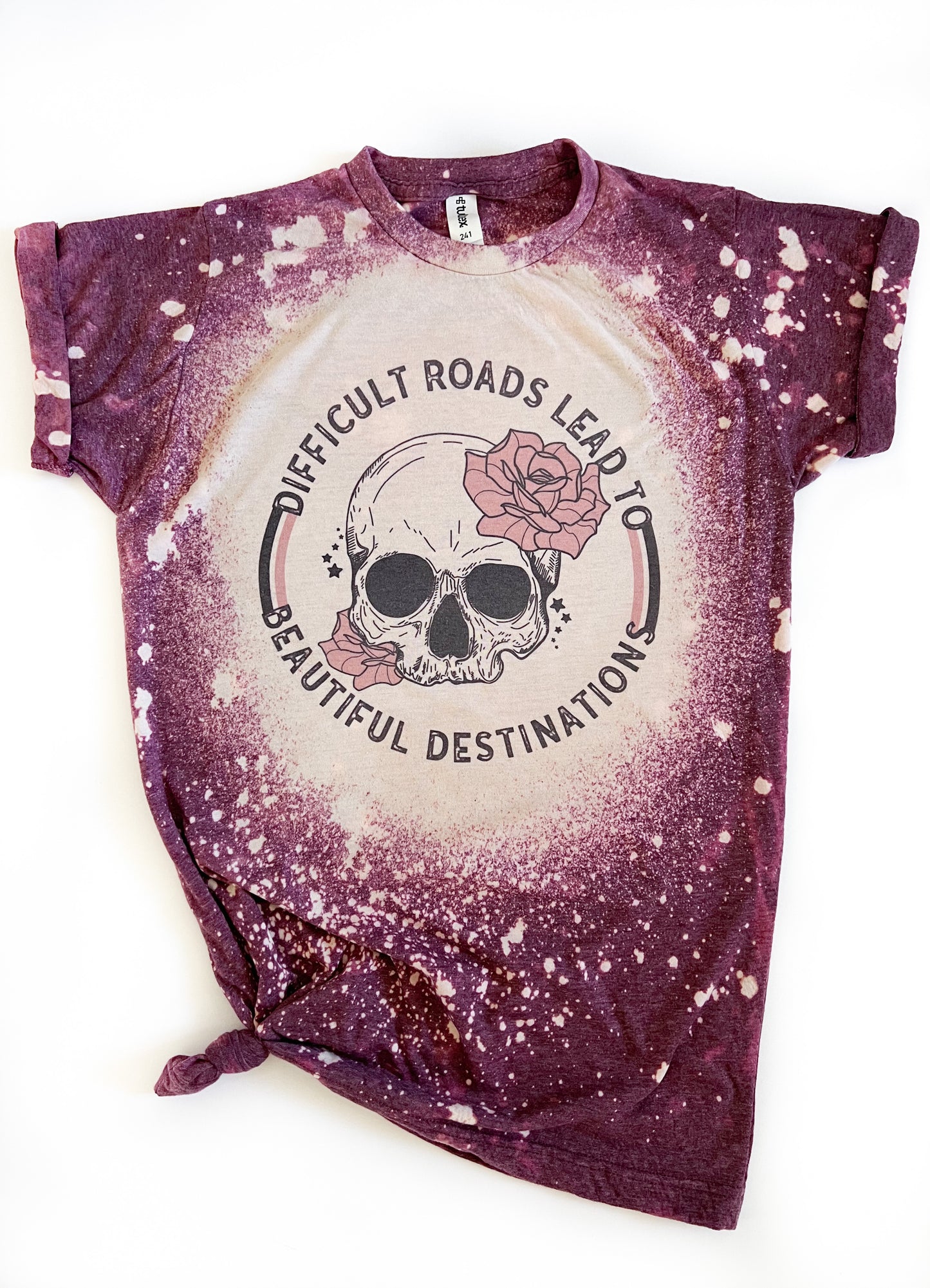 Difficult Roads Lead To Beautiful Destinations Bleached Tee
